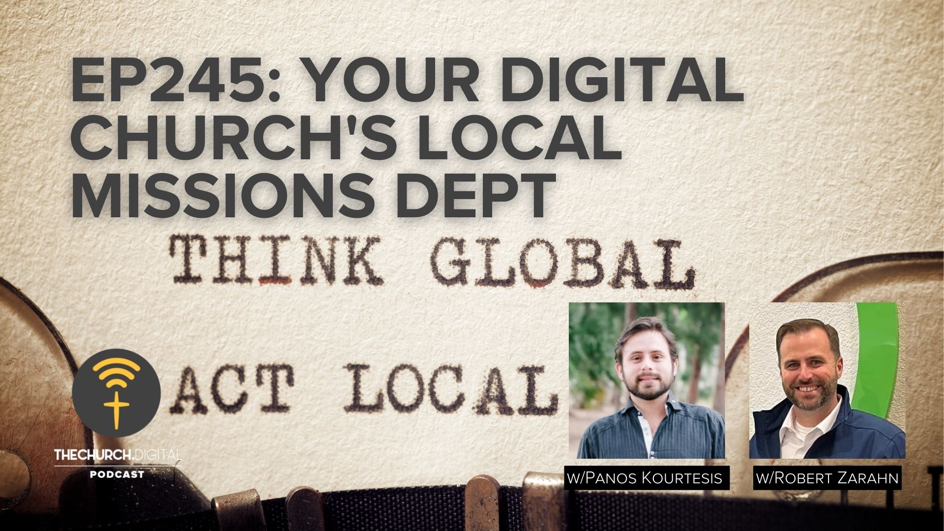 EP245 - Your Digital Church's Local Missions Department