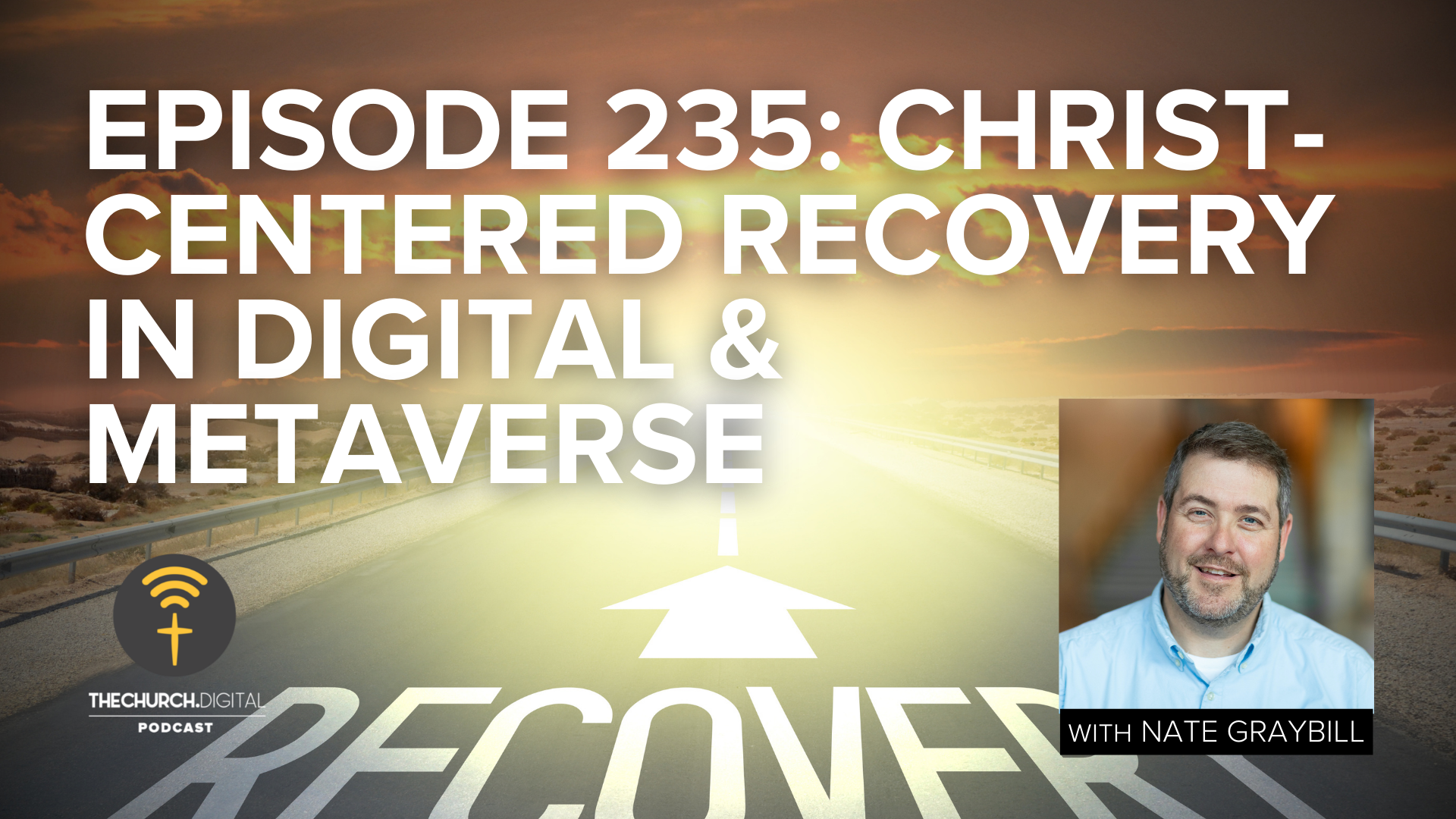 EP235: Christ-Centered Recovery with Nate Graybill