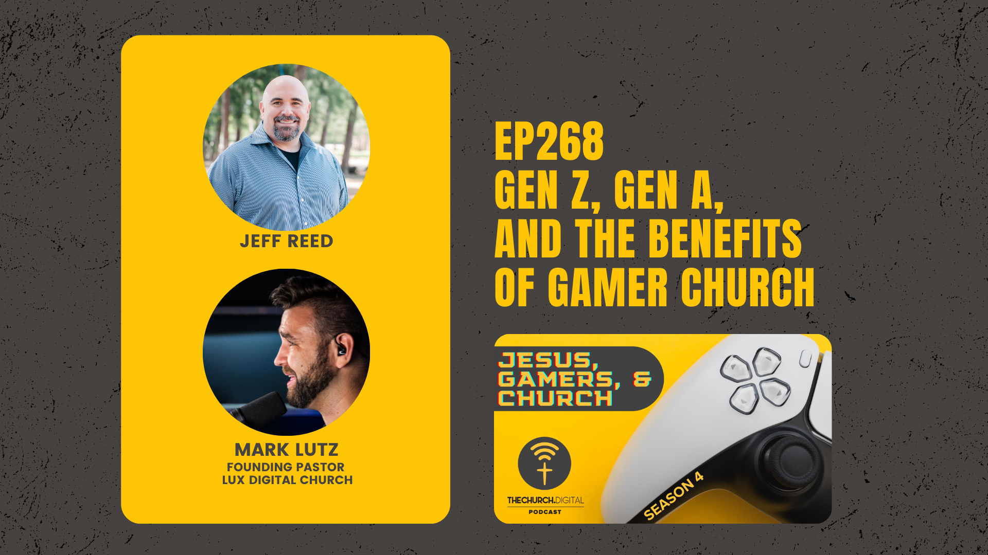 EP268: Gen Z, Gen A, and the Benefits of Gamer Church