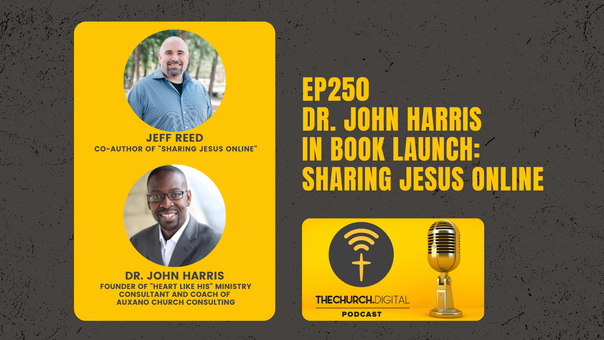 EP250 - Dr. John Harris in Book Launch: Sharing Jesus Online