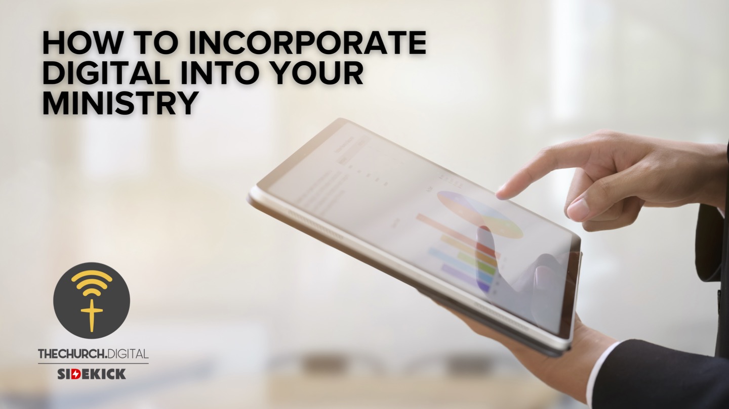How to Incorporate Digital into Your Ministry