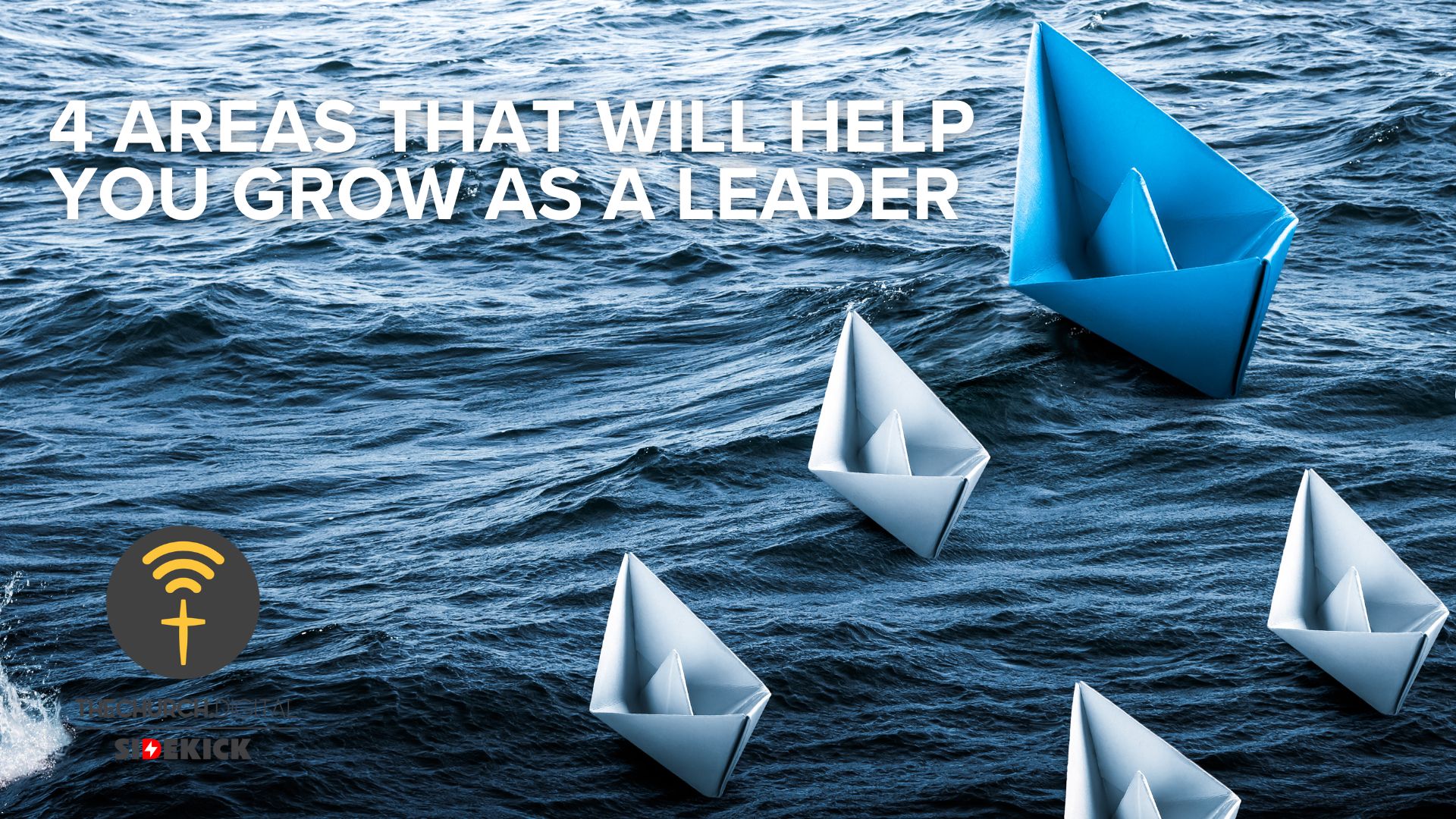 4 Areas That Will Help You Grow As A Leader