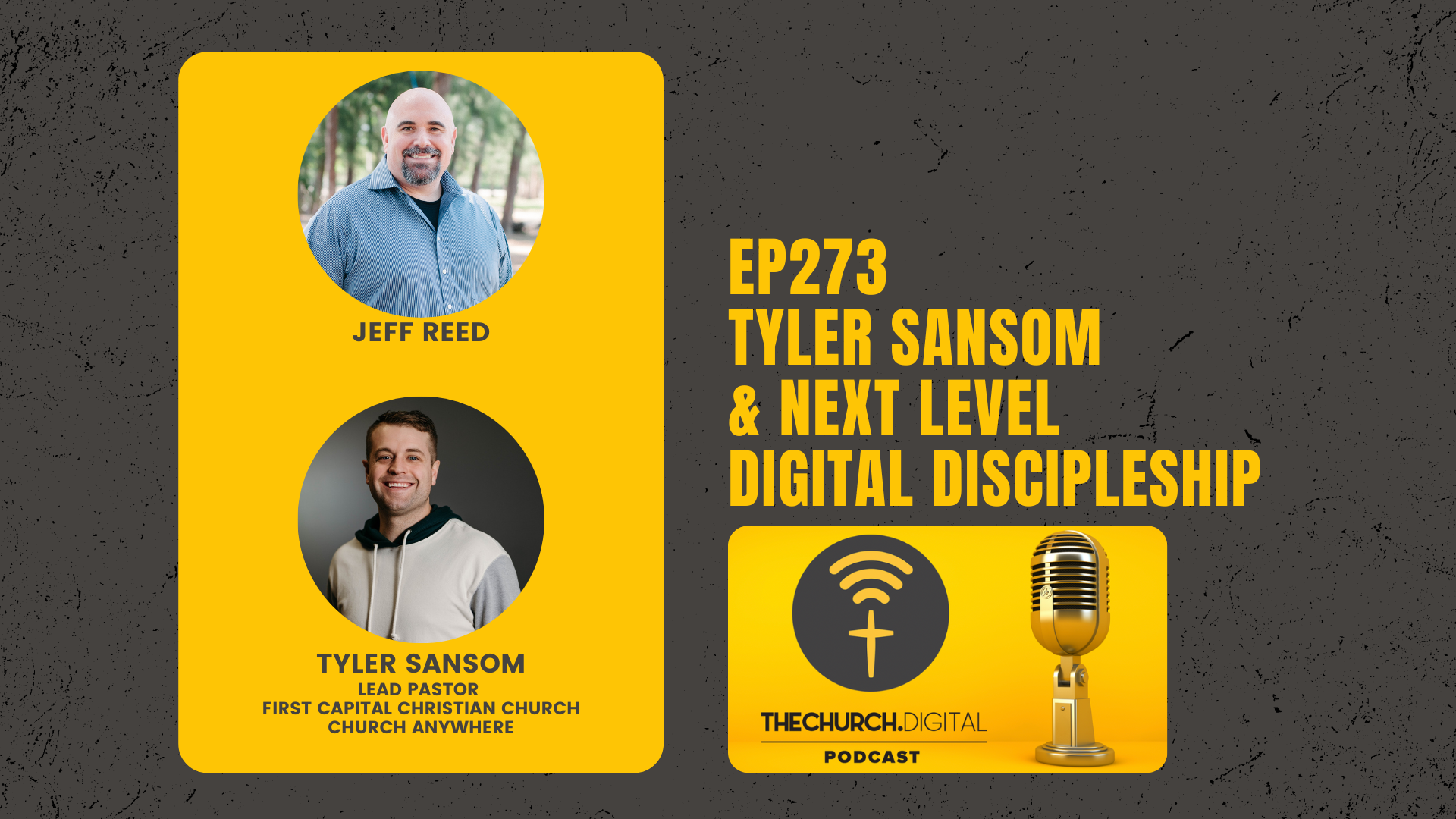 EP273 - Tyler Sansom & Next Level Digital Discipleship